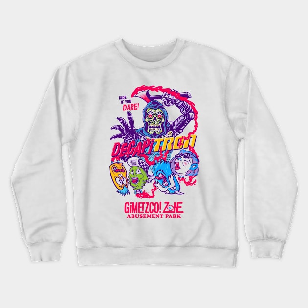 Decapitron G’Zap! Front/back Crewneck Sweatshirt by GiMETZCO!